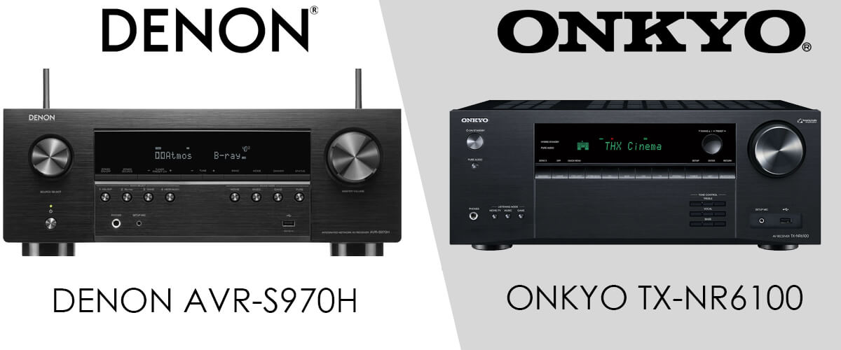 Denon AVR-S970H vs Onkyo TX-NR6100